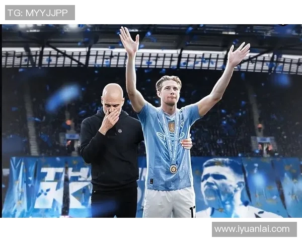 德布劳内领衔曼城新赛季征程球迷期待他再创辉煌表现